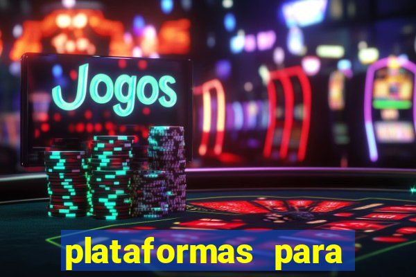 plataformas para jogar demo